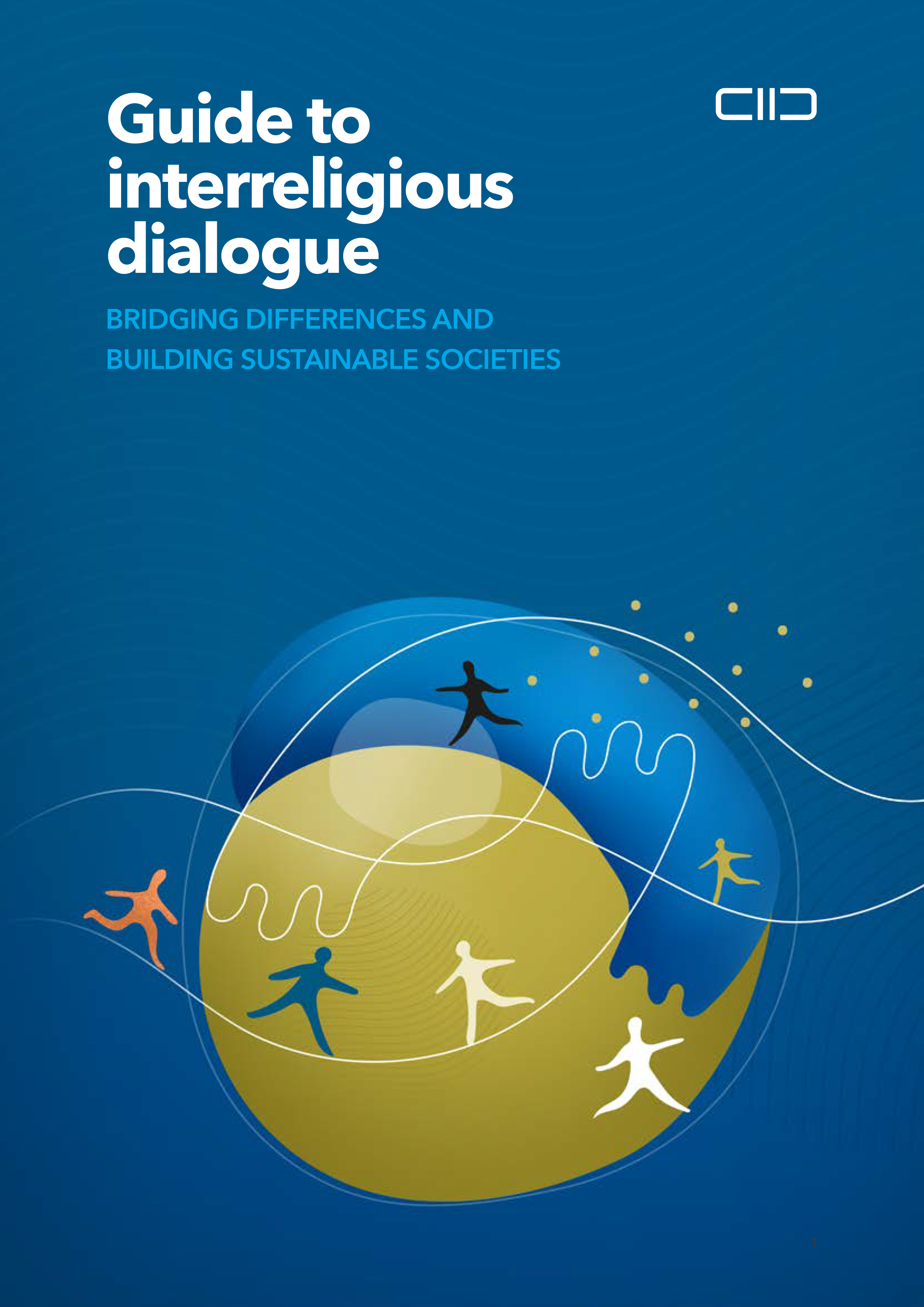 Guide to Interreligious Dialogue: Bridging Differences and Building Sustainable Societies
