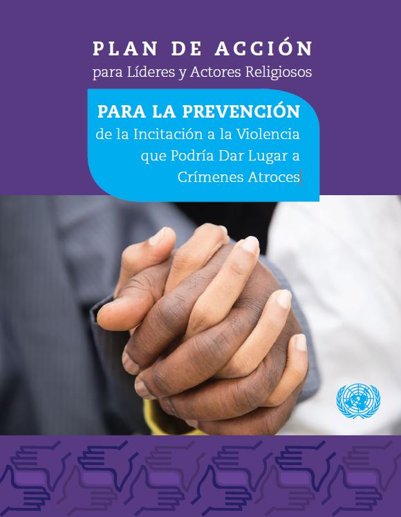 Plan de acción para líderes y actores religiosos para la prevención de la incitación a la violencia que podría dar lugar a crímenes atroces (ES)