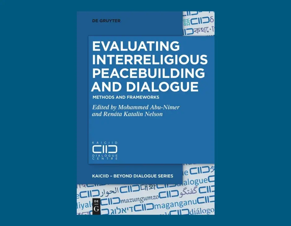 New KAICIID Publication Focuses on the Importance of Evaluating Interreligious Peacebuilding and Dialogue Projects