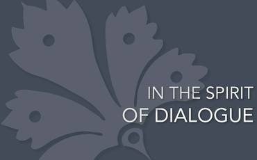 In the Spirit of Dialogue In the Spirit of Dialogue